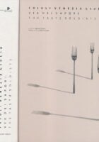 Friuli Venezia Giulia - Via dei sapori/The taste soloists