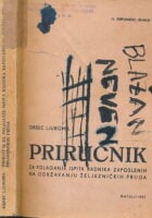 Priručnik za polaganje ispita radnika zaposlenih na održavanju željezničkih pruga