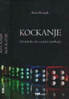 Kockanje : od dokolice do socijalne patologije