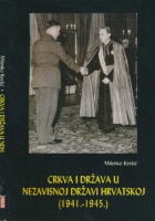Crkva i država u Nezavisnoj Državi Hrvatskoj 1941 - 1945.