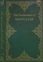The Proclamation of Baha'Ullah to the Kings and Leaders of the World