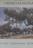 Creska maslina : The olive of Cres = L olivo di Cherso = Die Olive von Cres