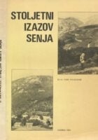 Stoljetni izazov Senja : slobodno more - plodno i šumovito kopno
