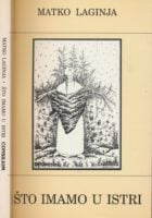 Što imamo u Istri : istarske pričice