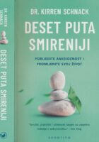 Deset puta smireniji : pobijedite anksioznost i promijenite život