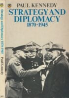 Strategy and Diplomacy, 1870-1945