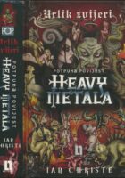 Urlik zvijeri : potpuna povijest heavy metala