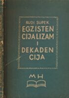 Egzistencijalizam i dekadencija : dva eseja