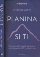 Planina si ti kako prestati sabotirati svoje snove i pretvoriti ih u stvarnost