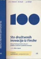 Sto društvenih inovacija iz Finske : kako je Finska postala to što jest - političke, društvene i praktične inovacije