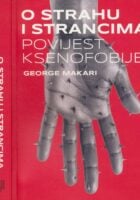 O strahu i strancima - Povijest ksenofobije