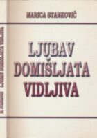 Ljubav domišljata, vidljiva : promišljanja, meditacije, pouke (1952. - 1956.)