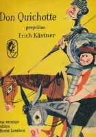 Don Quichotte prepričao Erich Kästner sa mnogo slika Horst Lemkea
