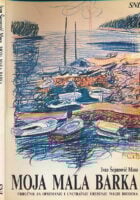 Moja mala barka : priručnik za opremanje i unutrašnje uređenje malih brodova
