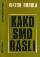 Kako smo rasli