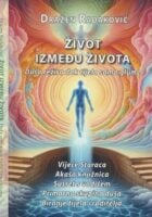 Život između života : duša režira dok tijela samo glume