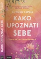 Kako upoznati sebe : priručnik za samootkrivanje