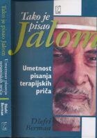 Tako je pisao Jalom : Umetnost pisanja terapijskih priča