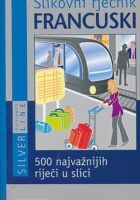Slikovni rječnik Francuski - 500 najvažnijih riječi u slici