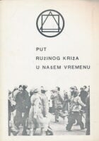Put Ružinog Križa u našem vremenu