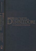 Fantastic Beasts: the Secrets of Dumbledore - the Complete Screenplay