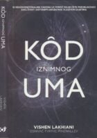 Kod iznimnog uma : 10 nekonvencionalnih zakona uz pomoć kojih ćete preoblikovati svoj život i ostvariti uspjeh pod vlastitim uvjetima