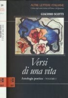 Versi di una vita : antologia poetica - Volume I