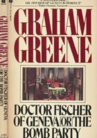 Dr. Fischer of Geneva Or the Bomb Party