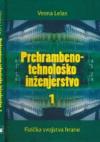 Prehrambeno-tehnološko inženjerstvo 1 : fizička svojstva hrane
