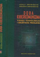 Doba kiberkomunizma : visoke tehnologije i društvene promjene