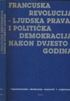 Francuska revolucija - ljudska prava i politička demokracija nakon dvjesto godina