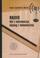 Radio : mit i informacija, dijalog i demokracija