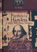 Predstava Hamleta u selu Mrduša Donja