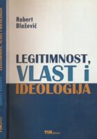 Legitimnost, vlast i ideologija