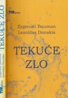 Tekuće zlo : život u svijetu bez alternative