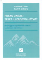 Posao danas - teret ili zadovoljstvo