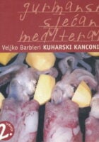 Gurmanska sjećanja Mediterana : Kuharski kanconijer 2