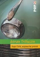 Angel Toth, nogometni prorok, ili, Životopis u šest redaka