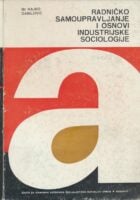 Radničko samoupravljanje i osnovi industrijske sociologije; priručnik za obrazovanje odraslih