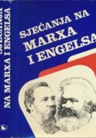 Sjećanja na Marxa i Engelsa : memoari, članci, zapisi njihovih suvremenika