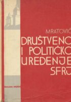 Društveno i političko uređenje SFRJ : udžbenik za gimnazije i stručne škole
