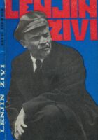 Lenjin živi : Lenjin o sebi i drugi o Lenjinu