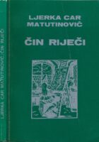 Čin riječi : eseji i književne interpretacije