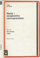 Nacija i socijalističko samoupravljanje : osvrti na razvitak i aktuelnosti međunacionalnih odnosa u nas