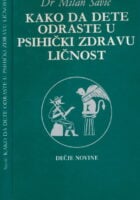 Kako da dete odraste u psihički zdravu ličnost