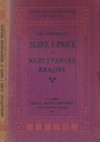 Iz neretvanske krajine : slike i priče
