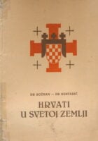 Hrvati u Svetoj Zemlji : prigodom svečane posvete hrvatskog svetišta bl. Nikole Tavelića u Jerusalemu : sa 80 slika