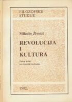 Revolucija i kultura : prilog kritici savremenih ideologija