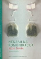 Nenasilna komunikacija : jezik života