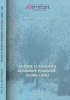 Studije iz povijesti Bosanske Posavine, Usore i Soli